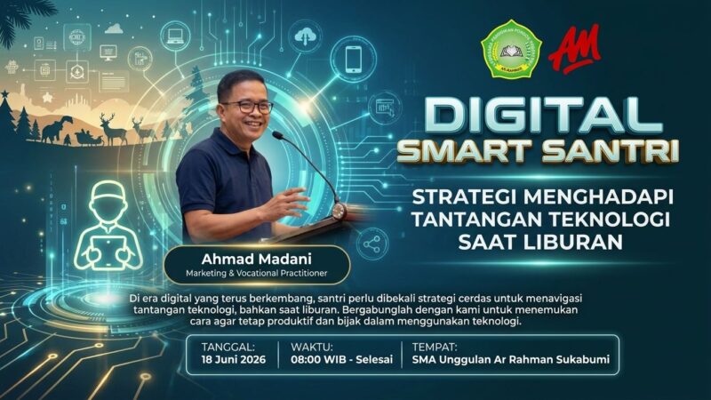 Digital Smart Santri: Langkah Visioner SMAS Unggul Ar Rahman Sukabumi Mengubah Smartphone Menjadi Instrumen Prestasi